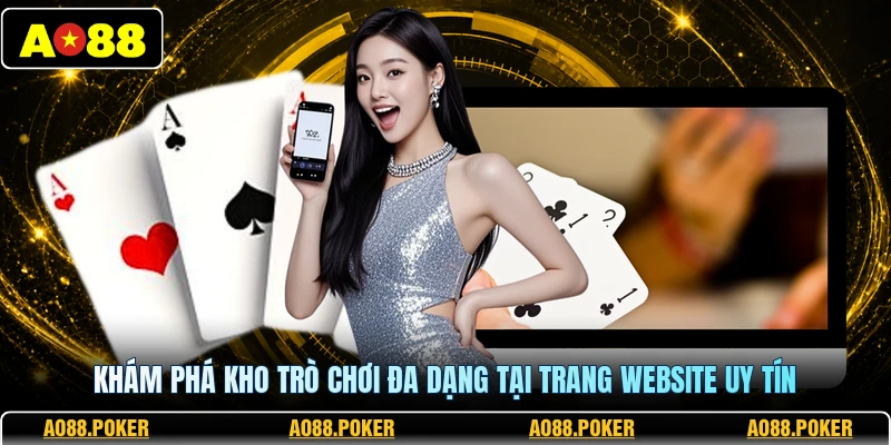 Khám phá kho trò chơi đa dạng tại trang website uy tín